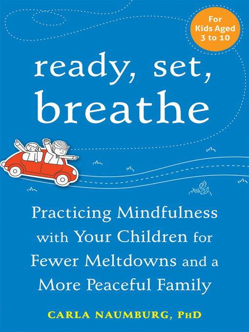 Title details for Ready, Set, Breathe by Carla Naumburg - Available